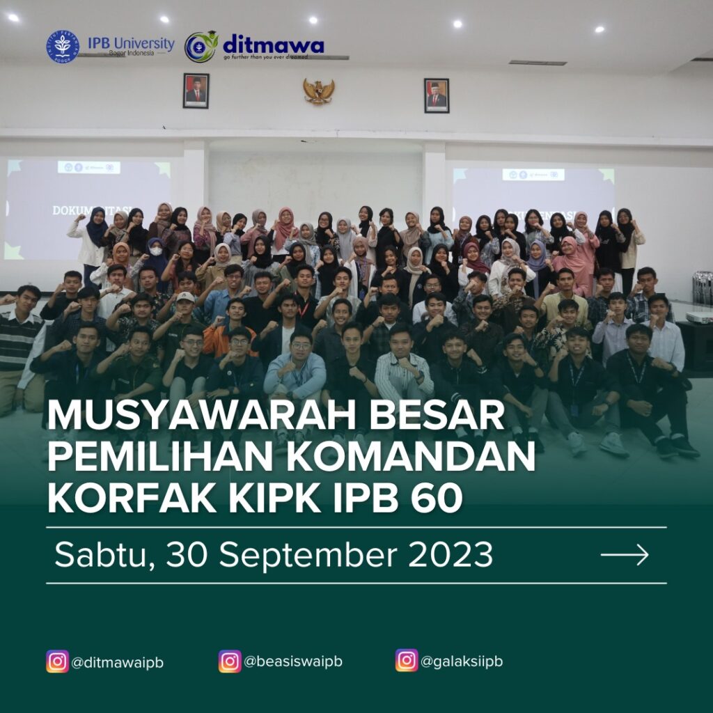Read more about the article Musyawarah Besar Pemilihan Komandan Korfak KIPK IPB 60