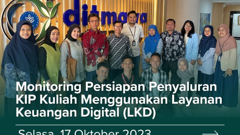 Monitoring Persiapan Penyaluran KIP Kuliah Menggunakan Layanan Keuangan Digital (LKD)